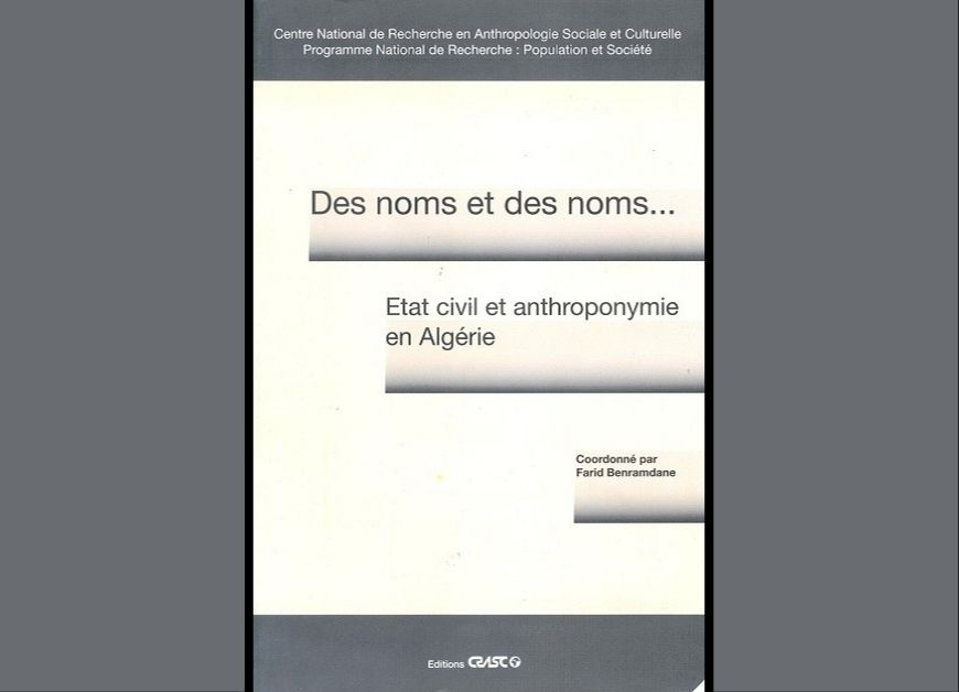 Des noms et des noms…, état civil et anthroponymie en Algérie