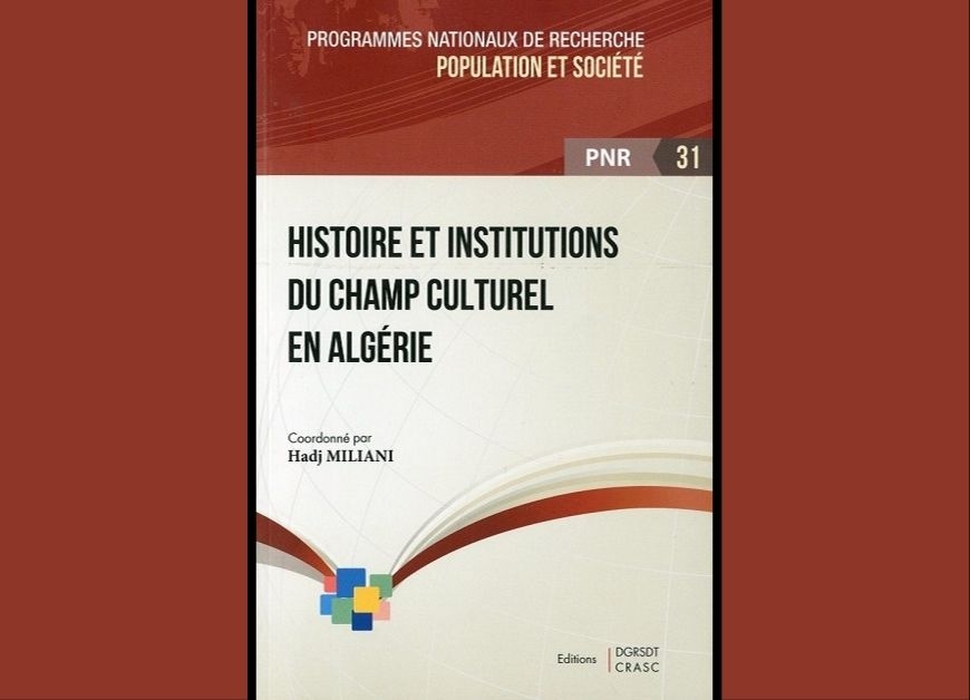 Histoire et institutions  Du champ culturel en Algérie