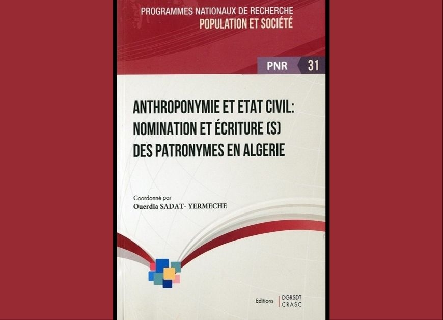 Anthroponymie et état civil : nomination et écriture(s) des patronymes en Algérie